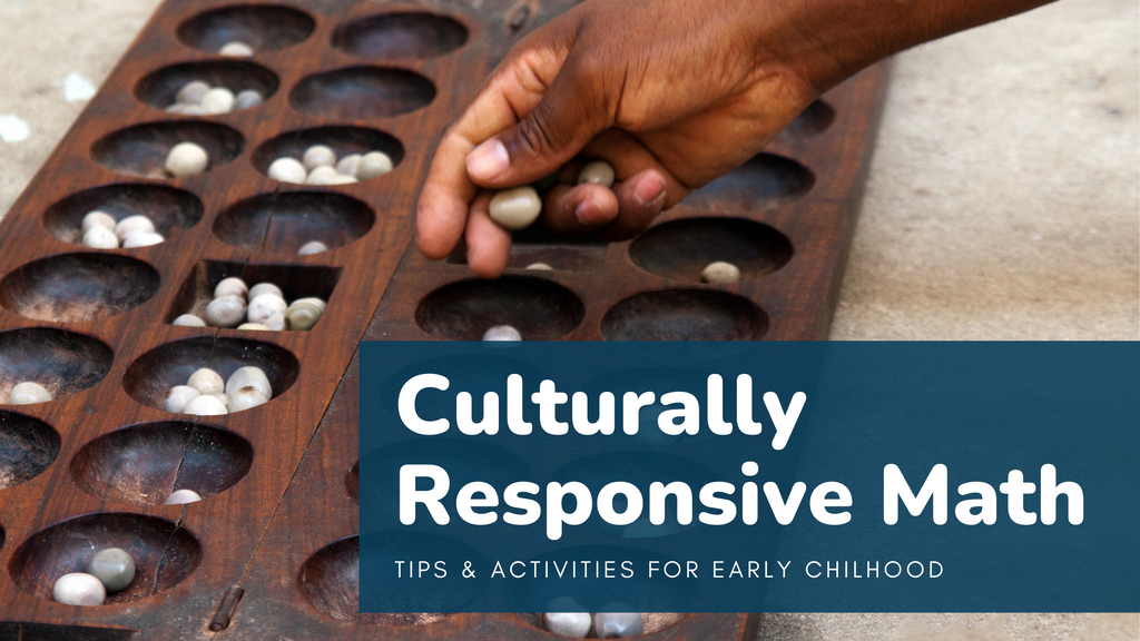 Culturally Responsive Math: 5 Strategies for Inclusive Math Instruction in Early Childhood